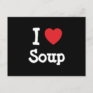 Cartão Postal Eu adoro Soup Heart T-Shirt
