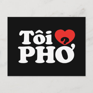 Cartão Postal Eu Amo (Amo) Pho (Tôi ❤ PHỞ) Língua Vietnamita