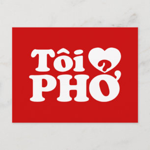 Cartão Postal Eu Amo (Amo) Pho (Tôi ❤ PHỞ) Língua Vietnamita
