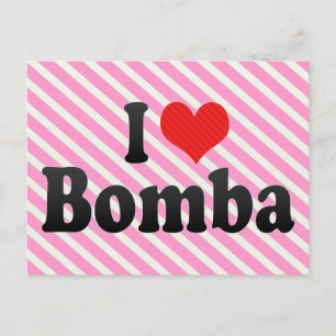 Cartão Postal Eu Amo Bomba
