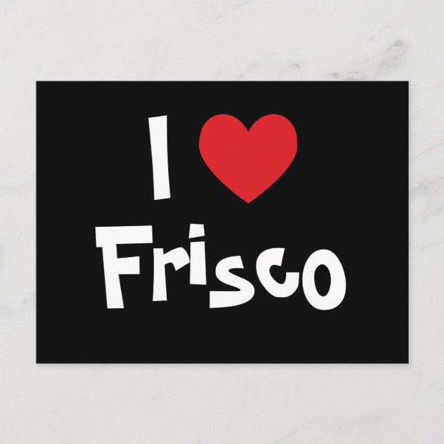 Cartão Postal Eu Amo Frisco (Frente)