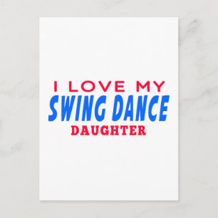Cartão Postal Eu Amo Minha Filha De Dança Swing