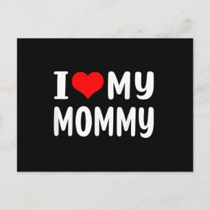 Cartão Postal Eu Amo Minha Mamãe Engraçado para Mãe Mamãe