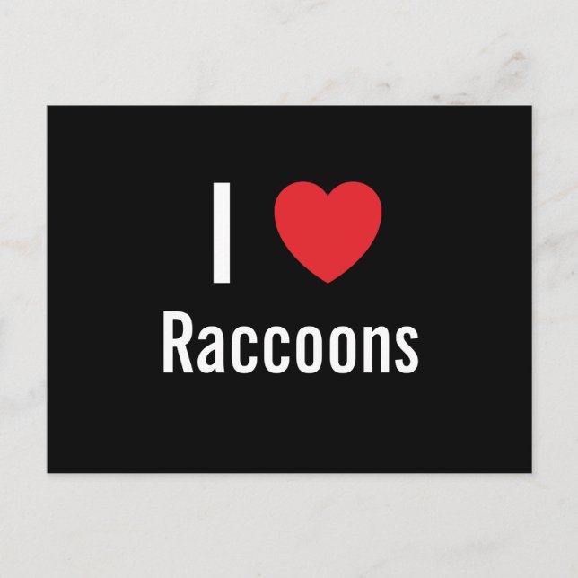 Cartão Postal Eu amo Raccoons (Frente)