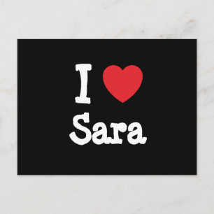 Cartão Postal Eu amo Sara Heart T-Shirt