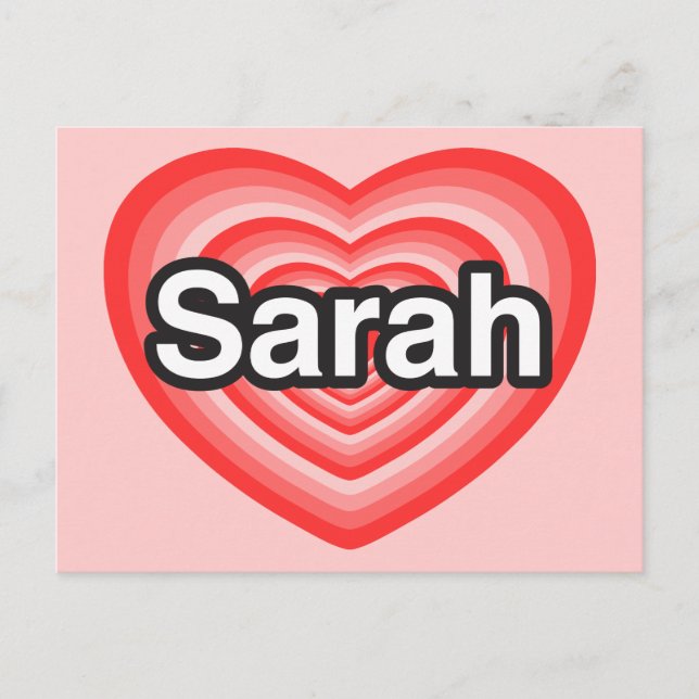Cartão Postal Eu amo Sarah. Eu te amo Sarah. Coração (Frente)