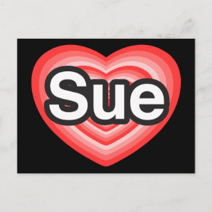 Cartão Postal Eu amo Sue. Eu te amo Sue. Coração