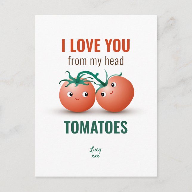 Cartão Postal Eu amo você desde meus tomates da cabeça (Frente)