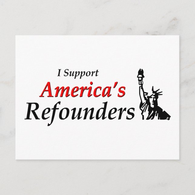 Cartão Postal Eu apoio os refundadores americanos (Frente)