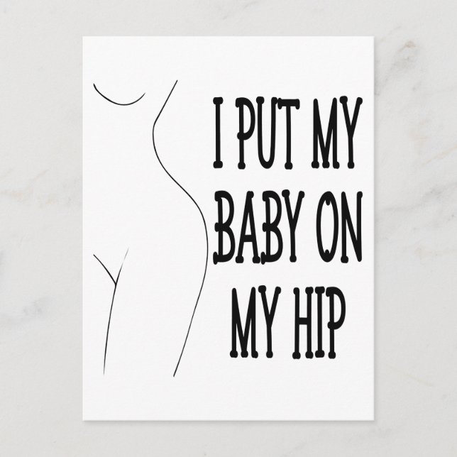 Cartão Postal Eu Coloquei Meu Bebê Na Minha Mamãe Engraçada E Be (Frente)