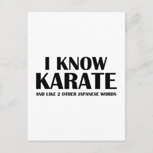 Cartão Postal Eu Conheço Karate. E mais duas palavras japonesas.
