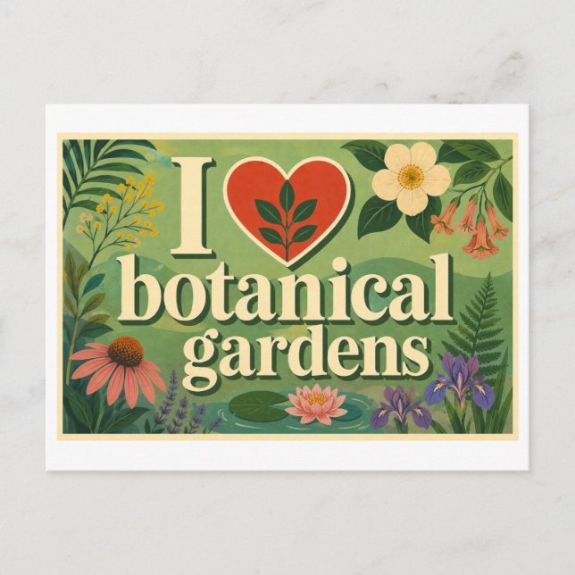 Cartão Postal "Eu [Coração] Jardins Botânicos" (Frente)