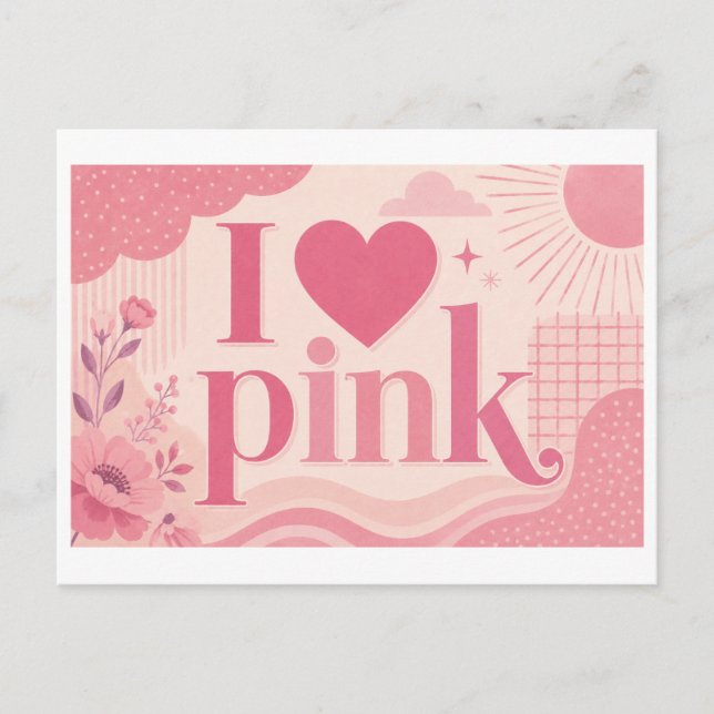 Cartão Postal "Eu [Coração] Rosa" (Frente)