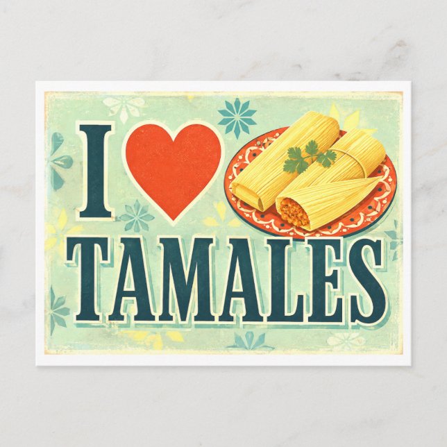 Cartão Postal "Eu [Coração] Tamales" (Frente)