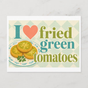 Cartão Postal "Eu [Coração] Tomates Verdes Fritos"