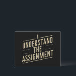 Cartão Postal Eu entendo a atribuição Vote Kamala 2024<br><div class="desc">Eu entendo a atribuição Vote Kamala 2024</div>