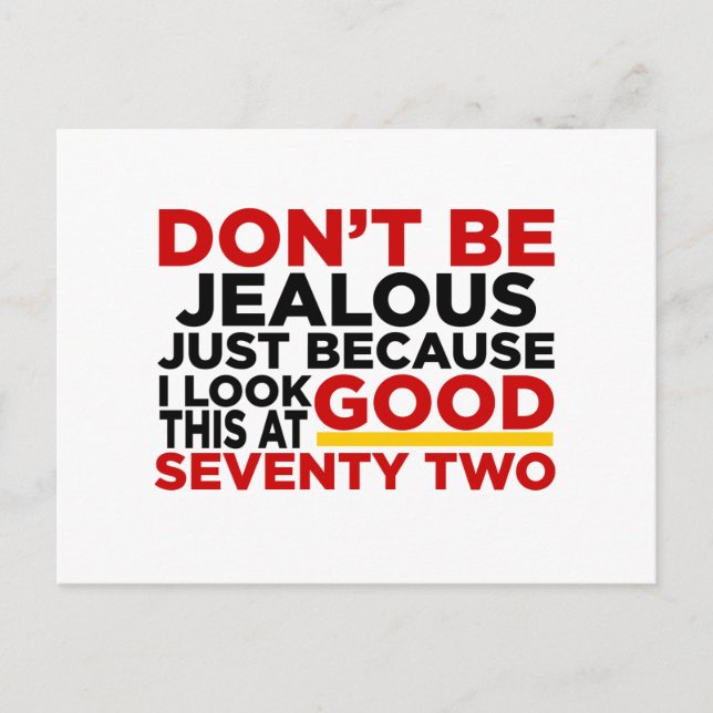 Cartão Postal Eu Estou Bem Aos 72 Designs de Aniversário (Frente)