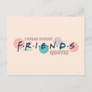 Cartão Postal Eu Falo Citações Fluentes de FRIENDS™