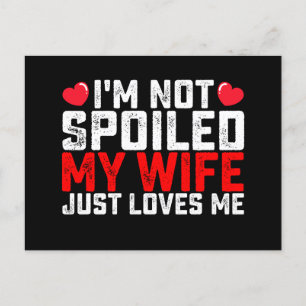 Cartão Postal Eu não estou mimado Minha esposa me ama Namorados