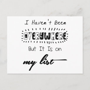 Cartão Postal Eu não fui em toda parte - citações do viagem