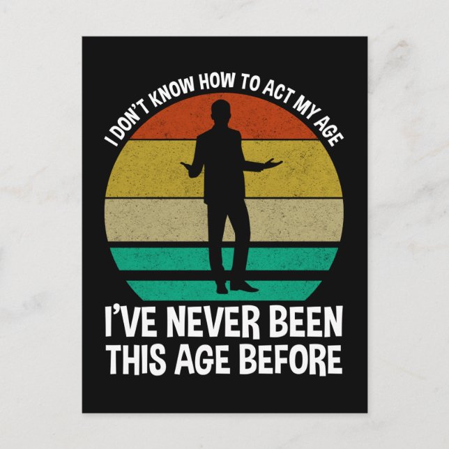 Cartão Postal Eu não sei como agir na minha idade (Frente)