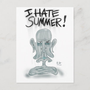 Cartão Postal EU ODEIO O VERÃO! - suando e derretendo