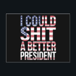 Cartão Postal Eu Podia Dar Uma Camisa Melhor Ao Presidente Anti<br><div class="desc">Eu Podia Mostrar Um Presidente Melhor Anti-Trump Feminista Suja A Maga</div>