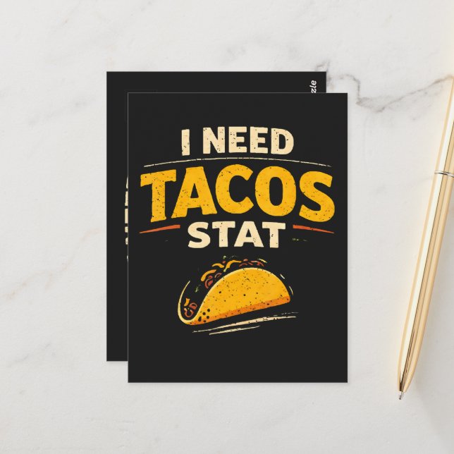 Cartão Postal Eu Preciso de Tacos Já (Frente/Verso In Situ)