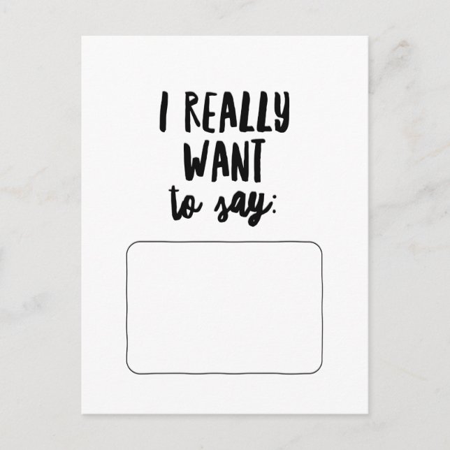 Cartão Postal Eu realmente quero dizer... (Frente)
