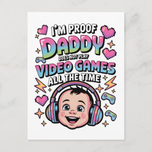 Cartão Postal Eu sou a prova de que o papai nem sempre joga vide