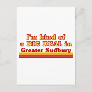 Cartão Postal Eu sou meio que um grande negócio na Grande Sudbur