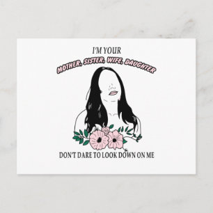 CARTÃO POSTAL EU SOU SUA MÃE, IRMÃ, ESPOSA, FILHA
