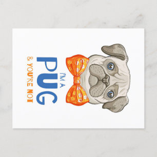 Cartão Postal Eu Sou Um Pug, Presente Divertido de Pug, Presente
