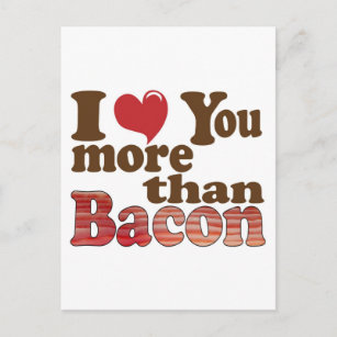 Cartão Postal Eu Te Amo Mais Que Bacon
