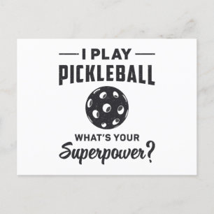 Cartão Postal Eu toco Pickleball O que é o seu Super Poder Ball