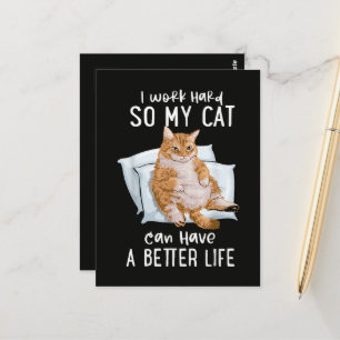 Cartão Postal Eu Trabalho Duro Para Que Meu Gato Tenha Uma Vida