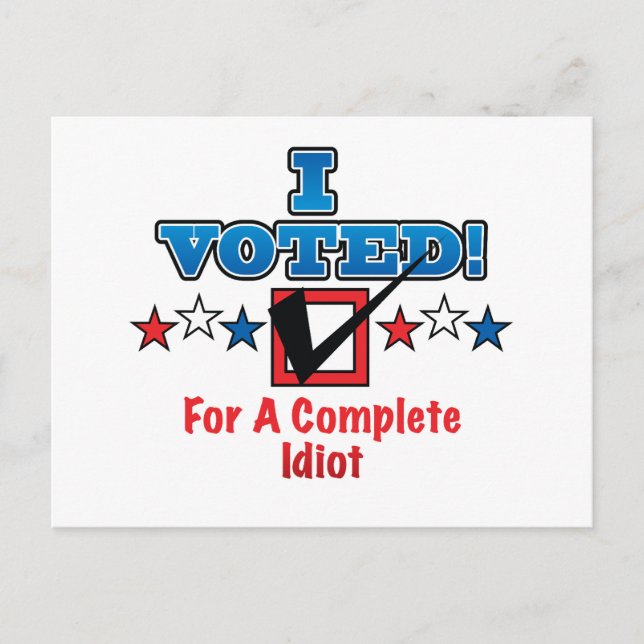 Cartão Postal Eu Votei Num Idiota Completo (Frente)