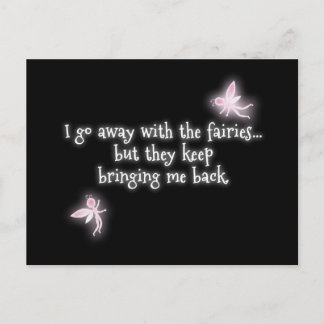 Cartão Postal Eu vou embora com as fadas, mas eles continuam tra