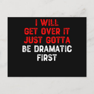 Cartão Postal Eu Vou Superar Isso Só Preciso Ser Dramático Pri