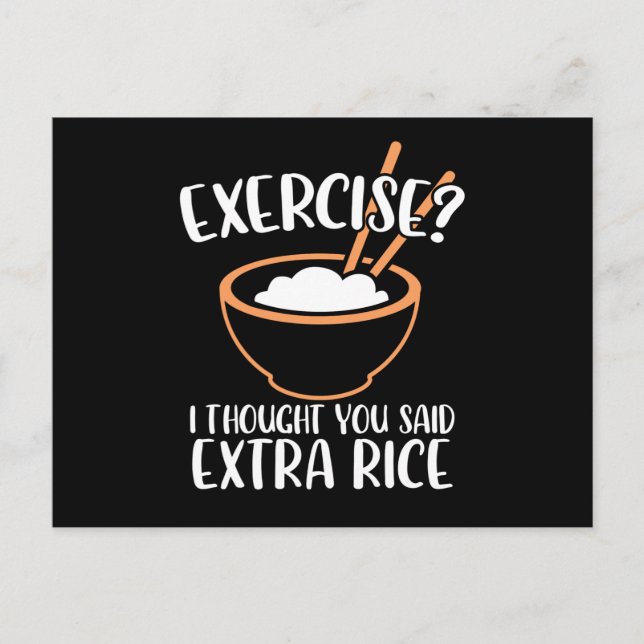 Cartão Postal Exercise I Thought You Said Extra Rice Funny (Frente)