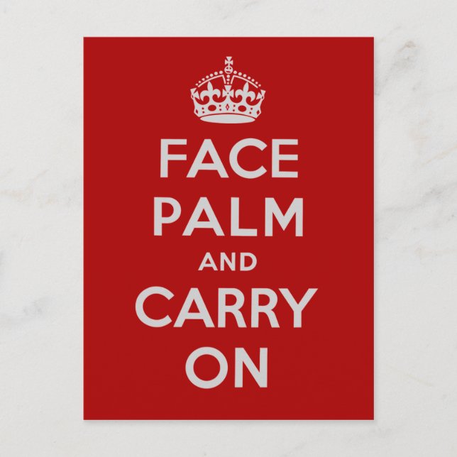 Cartão Postal Facepalm e Carregar On - É um daqueles dias (Frente)