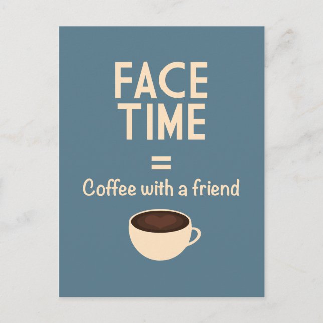 Cartão Postal FaceTime = Café com um Amigo (Frente)