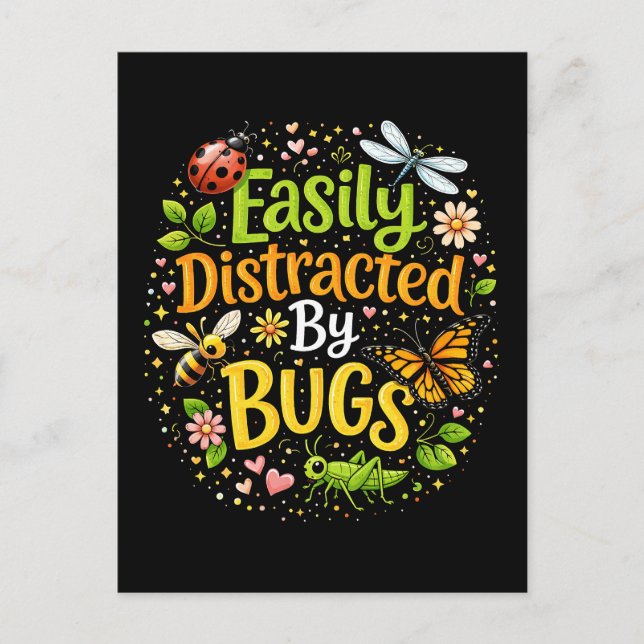 Cartão Postal Facilmente Distraído por Bugs (Frente)