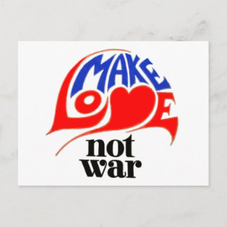 Cartão Postal Fazer Amor Não Guerra