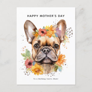 Cartão Postal Feliz Dia de as mães do Cão   Buldogue francês