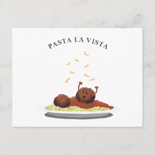 Cartão Postal Feliz Meatball "Pasta La Vista!"