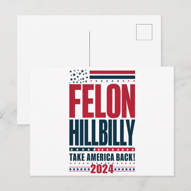 Cartão Postal Felon Hillbilly 2024 Trump Vance 2024 Eleição (Frente/Verso)