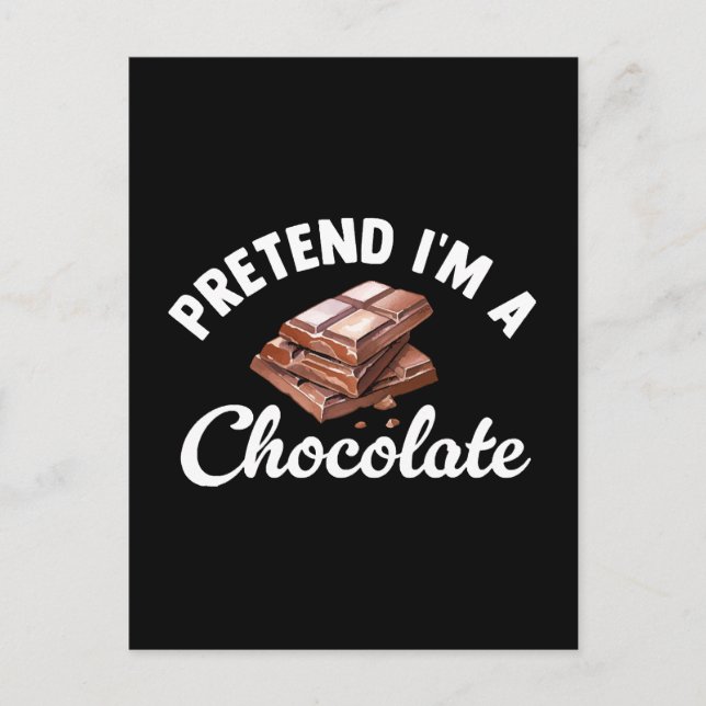 Cartão Postal Fingir que sou uma barra de chocolate (Frente)