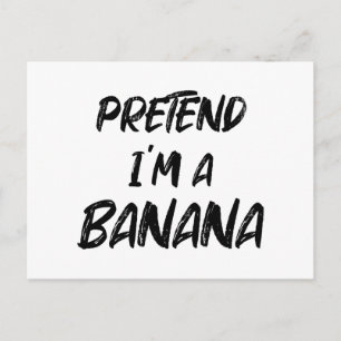 Cartão Postal Finja que eu sou uma banana
