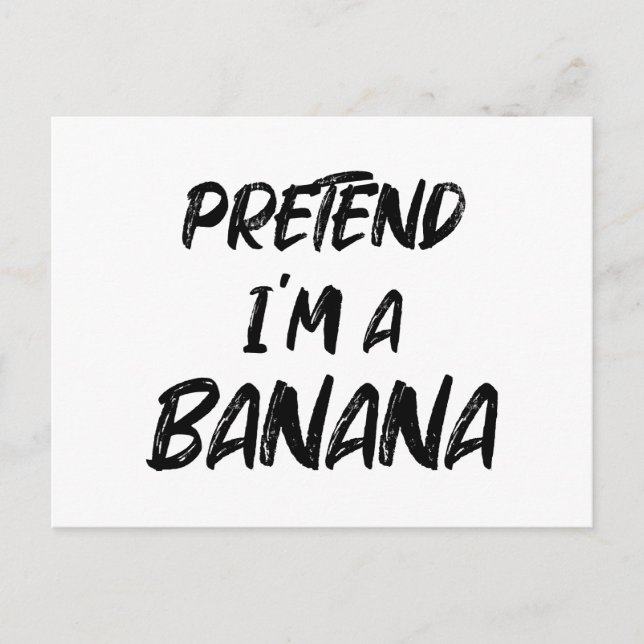 Cartão Postal Finja que eu sou uma banana  (Frente)
